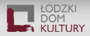 Łódzki Dom Kultury